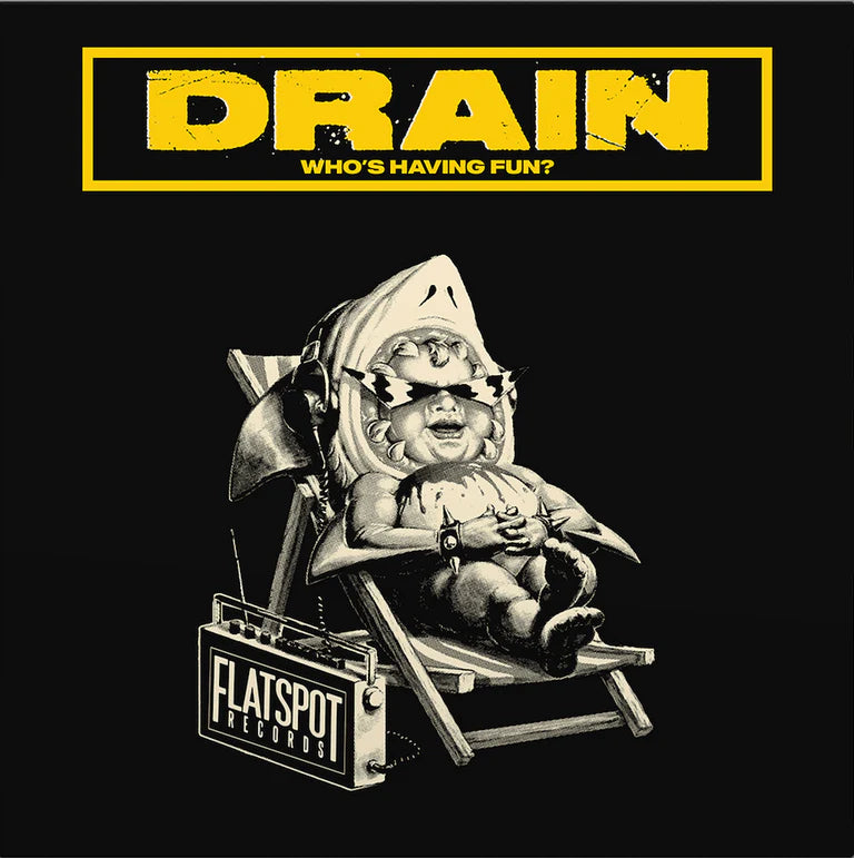 Drain - Who's having Fun? 7" Vinyl