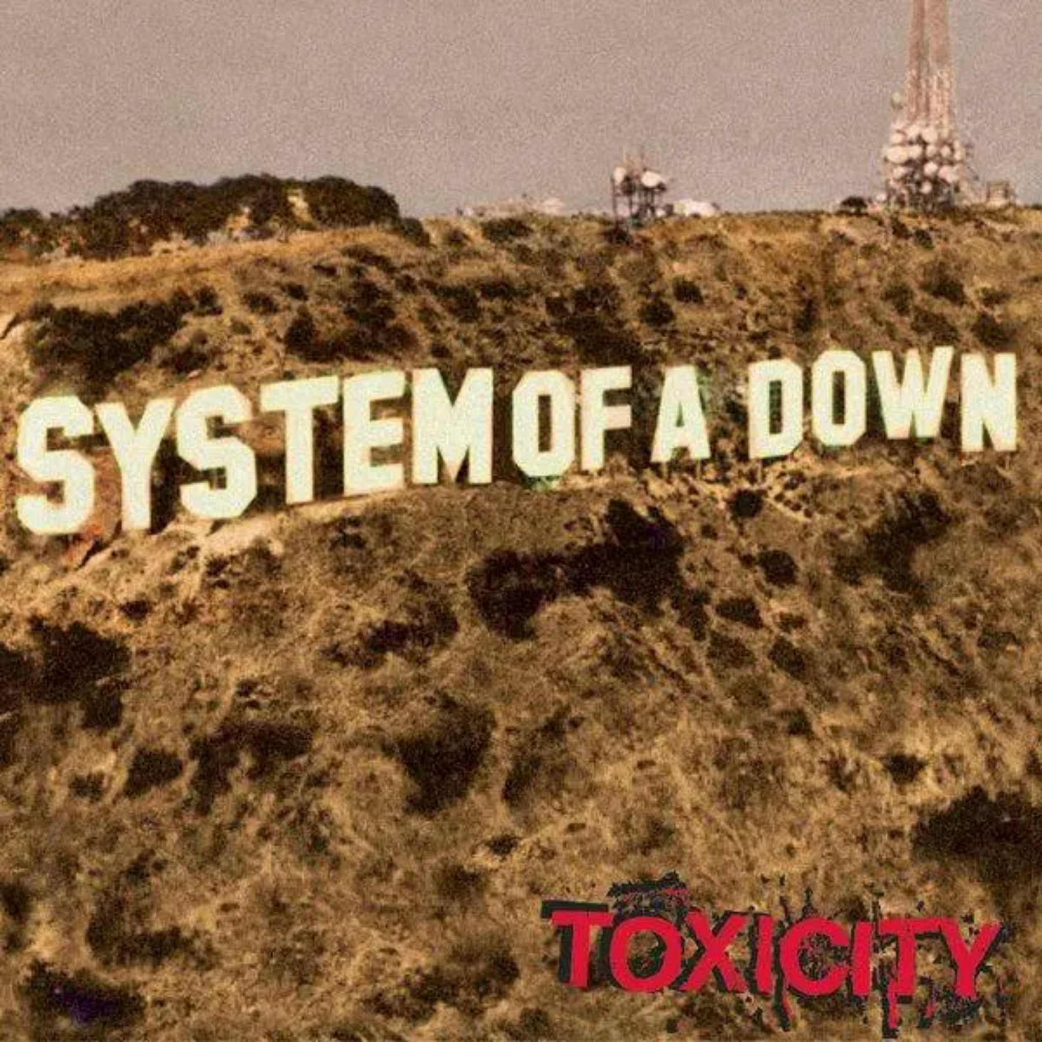 Toxicity by System of A Down